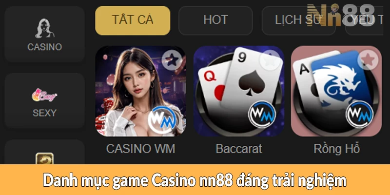Danh mục game Casino nn88 đáng trải nghiệm Danh mục game Casino NN88 đáng trải nghiệm