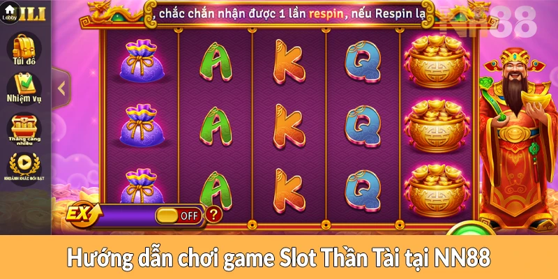 Hướng dẫn chơi game Slot Thần Tài tại NN88 Hướng dẫn chơi game Slot Thần Tài tại NN88