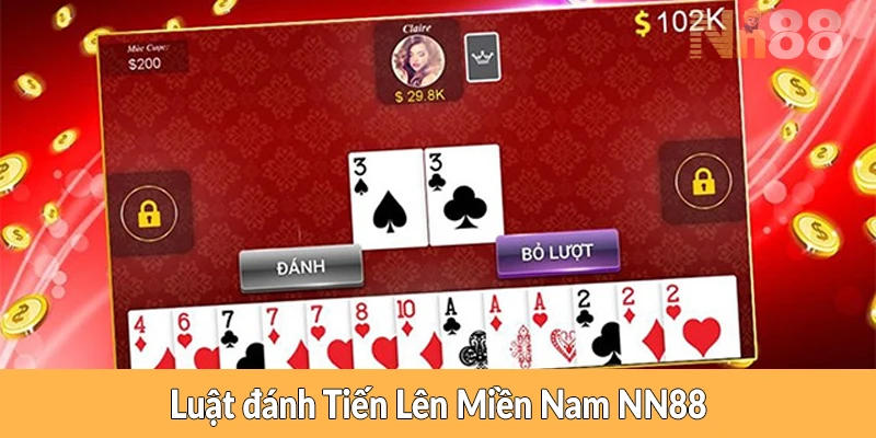 Luật đánh Tiến Lên Miền Nam NN88 Luật đánh Tiến Lên Miền Nam NN88